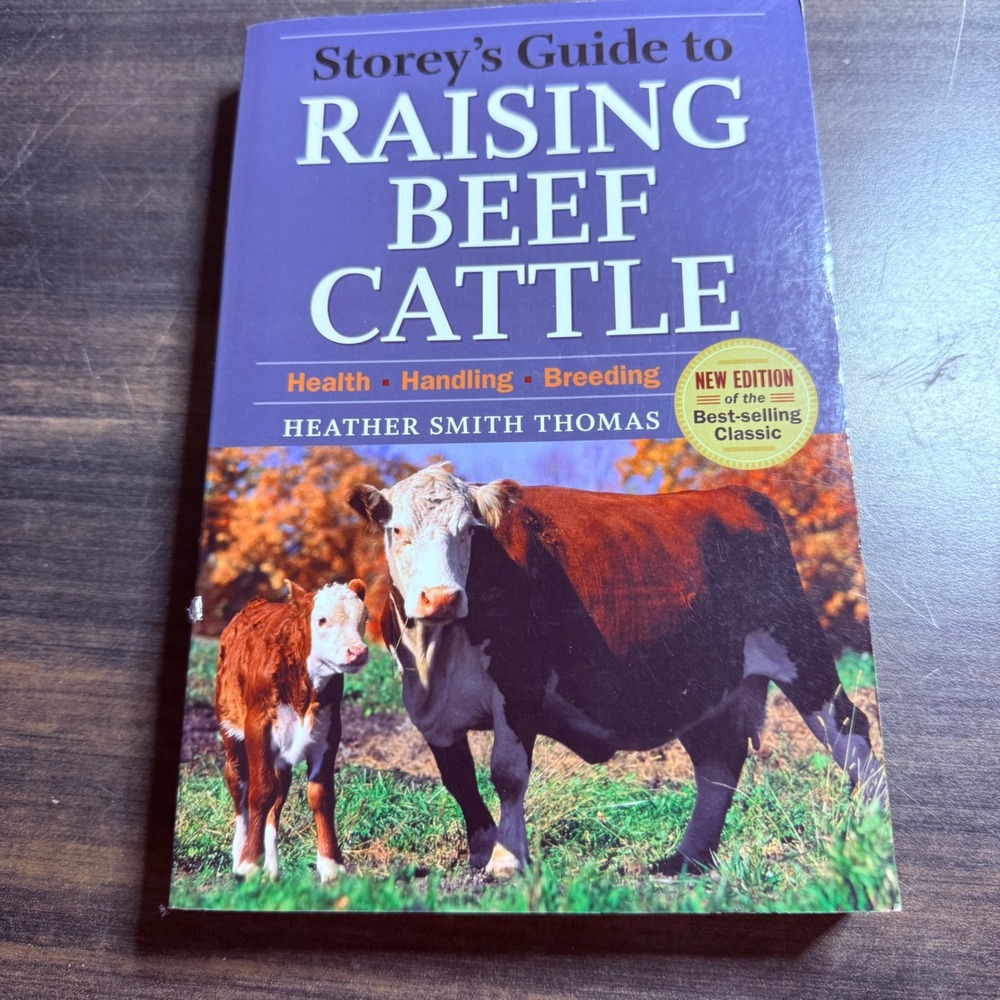 Storey's Guide to Raising Beef Cattle Heather Smith Thomas Paperback New Edition